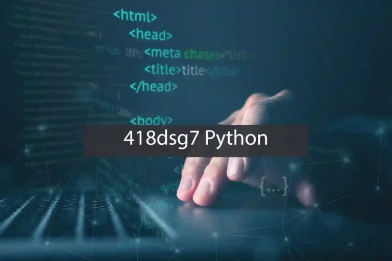 418dsg7 Python: Latest Insights, Applications, and Future Potential 418dsg7 python